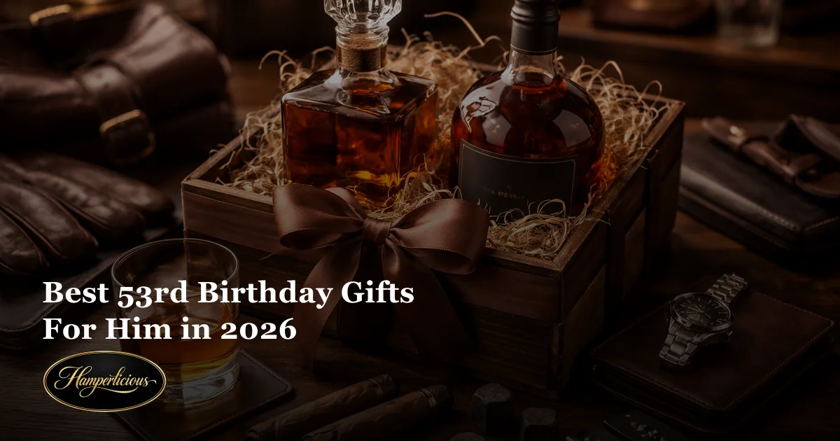 Best 53rd Birthday Gifts For Him in 2026