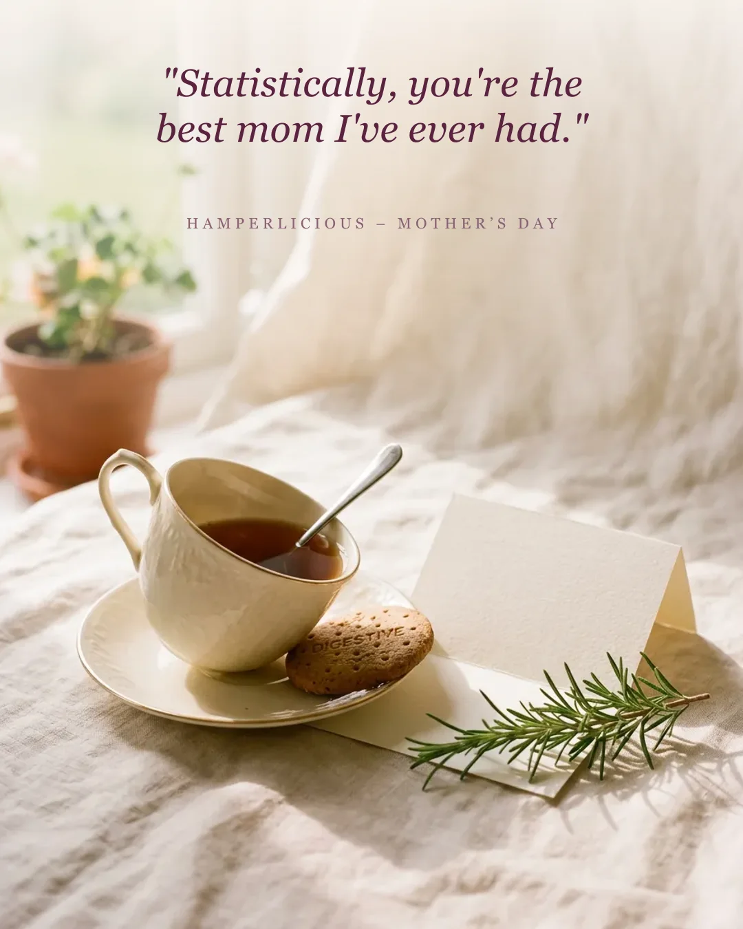Funny Mother's Day card quote — &lsquo;Statistically, you&rsquo;re the best mom I&rsquo;ve ever had&rsquo;