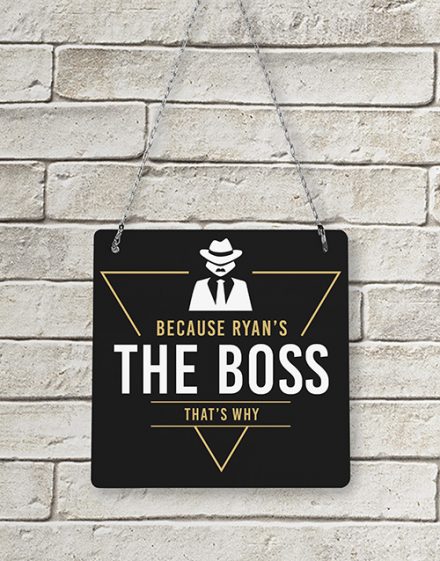 Personalised The Boss Metal Sign